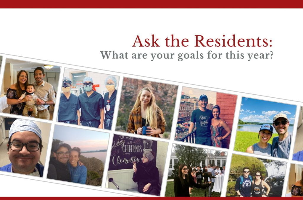 Ask the Residents: What Are Your Goals for this Year?
